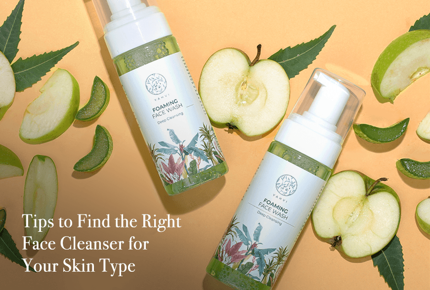 Tips to Find the Right Face Cleanser for Your Skin Type