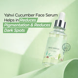 Yahvi Cucumber Face Serum | Helps in reduces pigmentation & reduces dark spots
